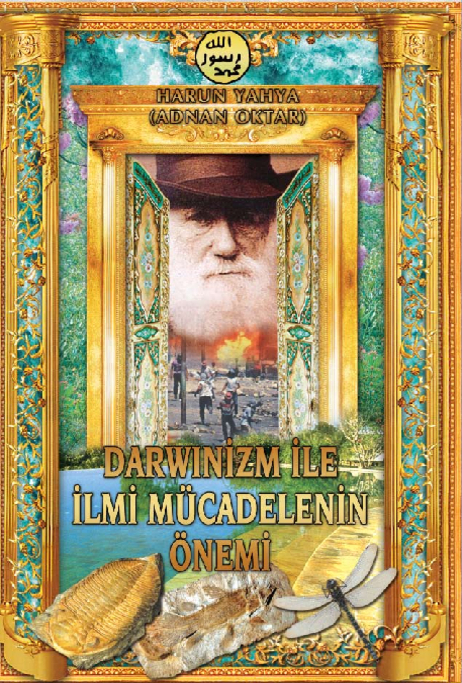 Darwinizm ile İlmi Mücadelenin Önemi